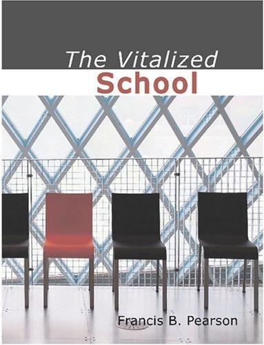 Cover for The Vitalized School (Large Print Edition)