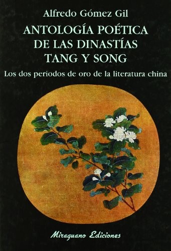 Cover for Antología poética de las dinastías Tang y Song