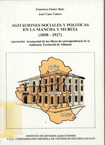 Cover for Agitaciones sociales y políticas en La Mancha y Murcia (1858-1927)