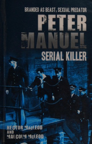 Cover for Peter Manuel, serial killer