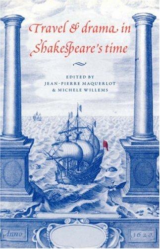 Cover for Travel and drama in Shakespeare's time