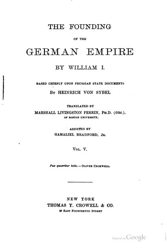 Cover for The Founding of the German Empire by William I.: Based Chiefly Upon Prussian ...