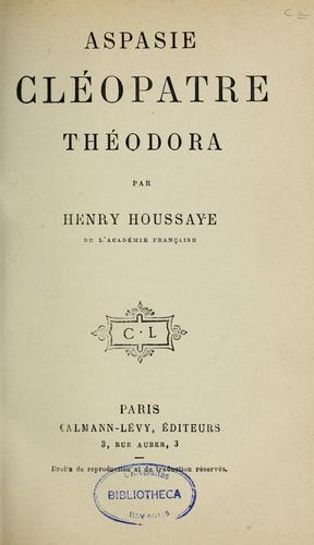 Cover for Aspasie, Cléopâtre, Théodora