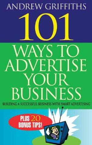Cover for 101 ways to advertise your business