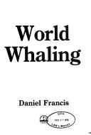 Cover for A history of world whaling