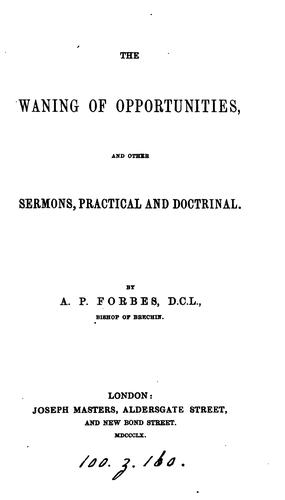 Cover for The waning of opportunities and other sermons, practical and doctrinal