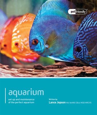 Cover for Aquarium Set Up And Maintenance Of The Perfect Aquarium