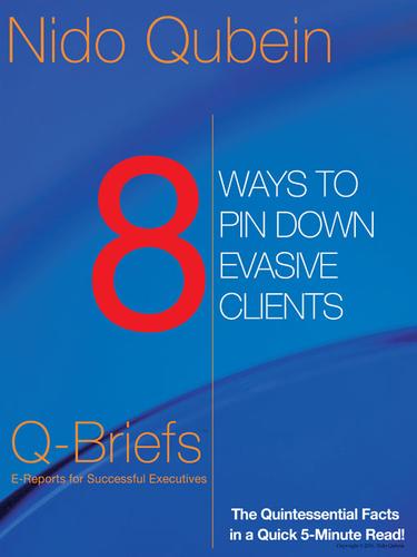Cover for 8 Ways to Pin Down Evasive Clients