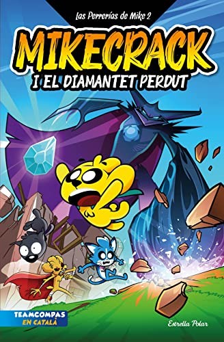 Cover for Las Perrerías de Mike 2. Mikecrack i el diamantet perdut