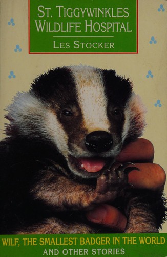 Cover for St. Tiggywinkles Wildlife Hospital