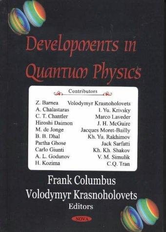 Cover for Developments in Quantum Physics