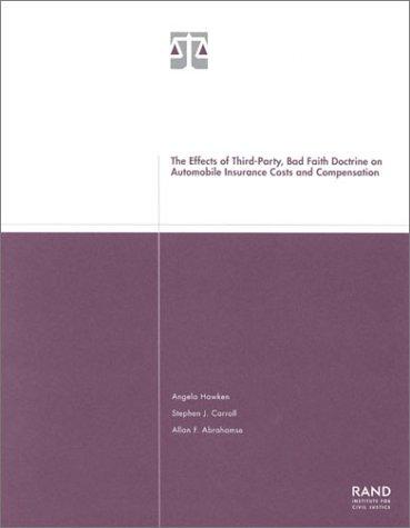 Cover for The Effects of Third-Party Bad Faith Doctrine on Automobile Insurance Costs and Compensation 2001