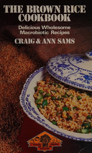 Cover for The brown rice cookbook