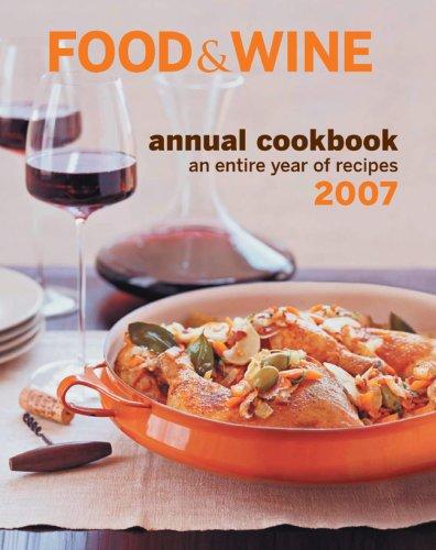 Cover for Food & Wine Annual Cookbook 2007