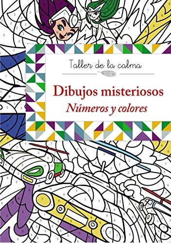 Cover for Taller de la calma. Dibujos misteriosos. Números y colores