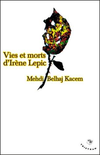 Cover for Vies et morts d'Irène Lepic