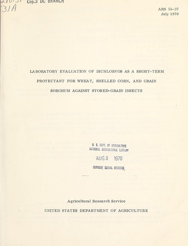 Cover for Laboratory evaluation of dichlorvos as a short-term protectant for wheat, shelled corn, and grain sorghum against stored-grain insects
