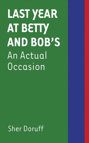 Cover for Last Year at Betty and Bob's