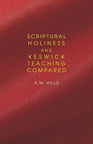 Cover for Scriptural Holiness and Keswick Teaching Compared