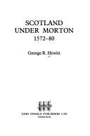 Cover for Scotland Under Morton, 1572-80