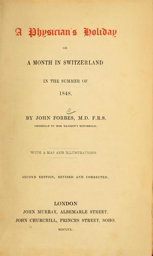 Cover for A physician's holiday, or, A month in Switzerland in the summer of 1848