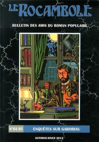 Cover for Le Rocambole, N° 64-65, Automne-hiver 2013 : Enquêtes sur Gaboriau