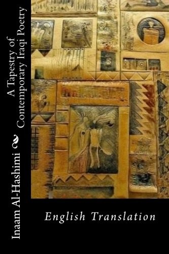 Cover for A Tapestry of Contemporary Iraqi Poetry