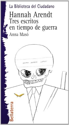 Cover for Hannah Arendt. Tres escritos en tiempo de guerra   -PLEASE ASK IF AVAILABLE BEFORE ORDERING-