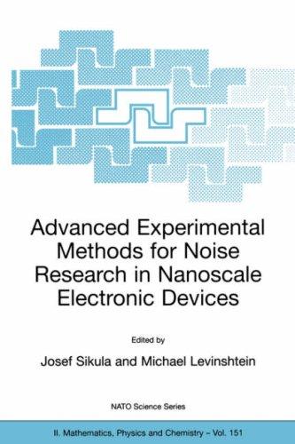Cover for Advanced Experimental Methods for Noise Research in Nanoscale Electronic Devices (Nato Science Series II: Mathematics, Physics and Chemistry)