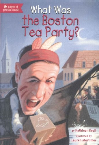 Cover for What Was The Boston Tea Party? (Turtleback School & Library Binding Edition)