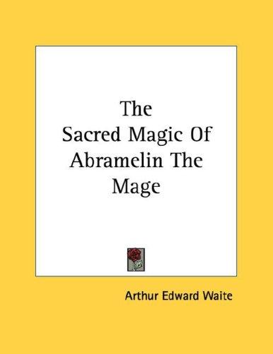 Cover for The Sacred Magic Of Abramelin The Mage