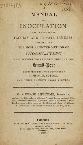 Cover for A manual of inoculation for the use of the Faculty and private families pointing out the most approved method of inoculation and conduction patients through the small-pox; extracted from the writings of Dimsdale, Sutton and other eminent practitioners