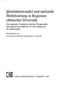 Cover for Identit atenwandel und nationale Mobilisierung in Regionen ethnischer Diversit at