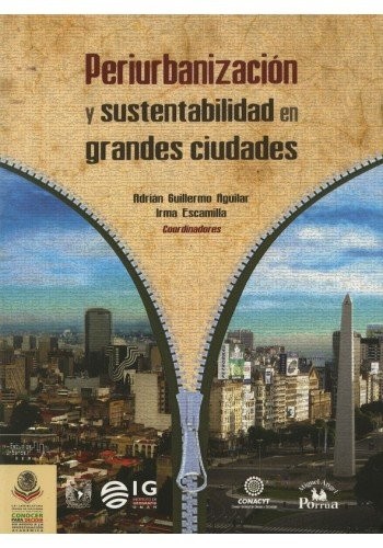Cover for Periurbanización y sustentabilidad en grandes ciudades