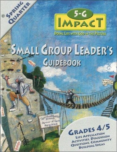 Cover for 5-G Impact Spring Quarter Small Group Leader's Guidebook