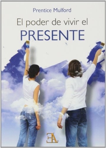 Cover for El poder de vivir el presente