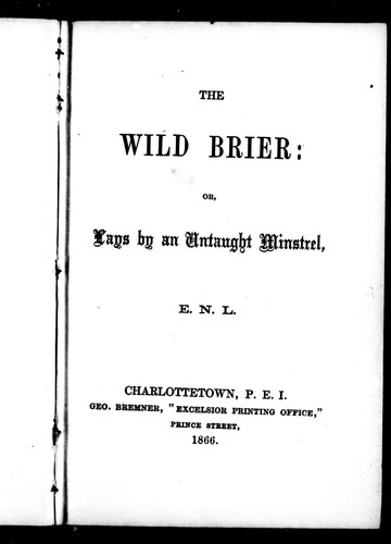 Cover for The wild brier, or, Lays by an untaught minstrel