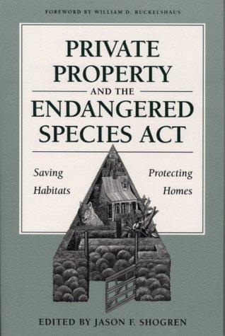 Cover for Private property and the Endangered Species Act