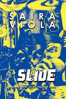 Cover for Slide a Modern Satire on the Excess of Greed