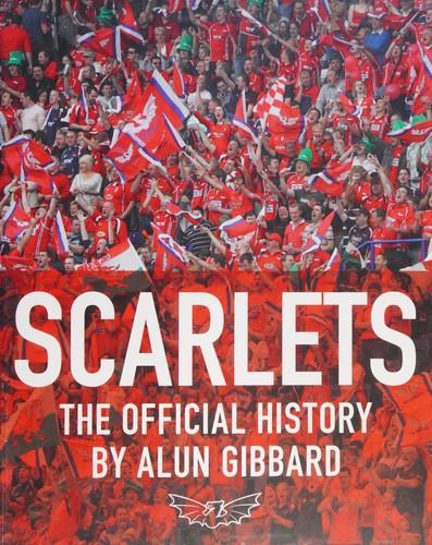Cover for Scarlets - the official history of the llanelli starlets