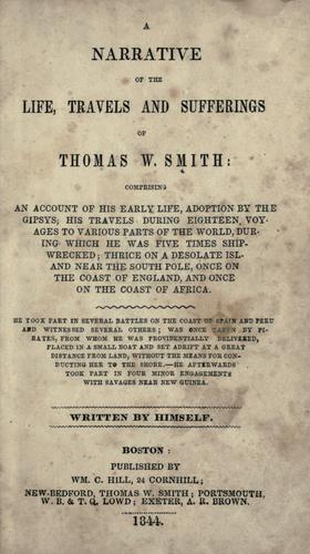 Cover for A narrative of the life, travels, and sufferings of Thomas W. Smith ...