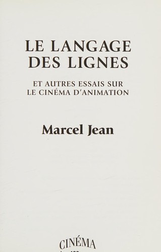 Cover for Language des Lignes et Autres Essais Sur le Cinema d'Animation