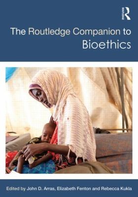 Cover for Routledge Companion To Bioethics