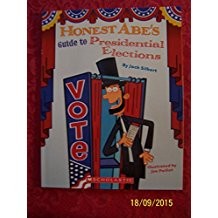 Cover for Honest Abe's Guide to Presidential Elections