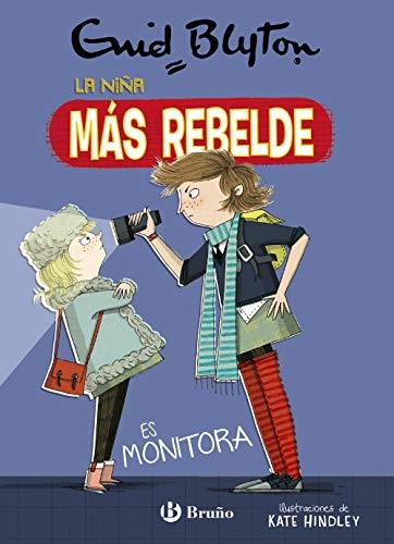Cover for Enid Blyton. La niña más rebelde, 3. La niña más rebelde es monitora