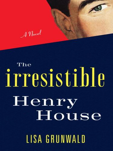 Cover for The Irresistible Henry House