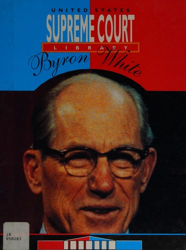 Cover for Byron White (Supreme Court Justices)