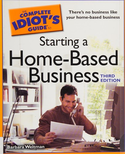 Cover for The complete idiot's guide to starting a home-based business