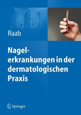 Cover for Nagelerkrankungen In Der Dermatologischen Praxis