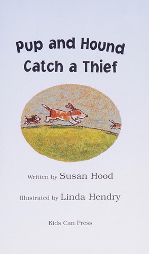 Cover for Pup And Hound Catch A Thief (Turtleback School & Library Binding Edition) (Kids Can Read!: Level 1 Start to Read (Prebound))